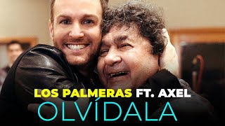 Los Palmeras Ft Axel  Olvídala Videoclip Oficial [upl. by Colson]