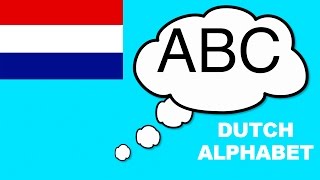 Learn Dutch Alphabet ABC  Pronunciation  Het Alfabet ABC Nederlands [upl. by Nyliret]