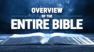 Overview of the Entire Bible in 17 Minutes [upl. by Del]