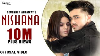 Nishana Full Video  Devender Ahlawat  Khatri  New Haryanvi Songs Haryanavi 2019  Nav Haryanvi [upl. by Yrellav]