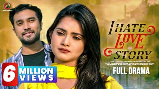 Bangla New Natok 2020  I HATE LOVE STORY  Farhan Ahmed Jovan  Tanjin Tisha  Bangladeshi Drama HD [upl. by Norvil302]