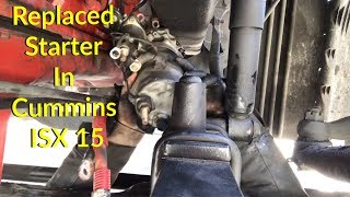 Replace Starter In Cummins ISX15 Freightliner Cascadia [upl. by Linzy]