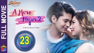 New Nepali Movie 20182075 Full MovieA Mero Hajur 2 FtSamragyee R L ShahSalin Man Baniya [upl. by Cerveny]