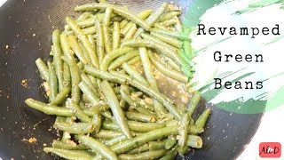 How To Cook Fresh Green Bean  Sauteed French Styled String Beans  REQUESTED VIDEO [upl. by Eniawtna]