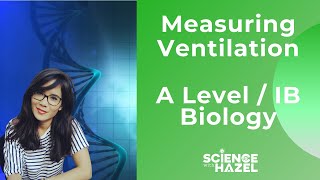 How to Measure Ventilation Rates  A Level and IB Biology [upl. by Dleifyar]