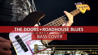 The Doors  Roadhouse blues  bass cover  playalong with TAB [upl. by Orferd814]