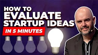 Evaluate Startup Ideas in 5 Minutes [upl. by Kcired]