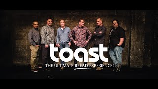 TOAST  The Ultimate Bread Experience [upl. by Hannon]