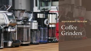 Equipment Review The Best Coffee Grinder and Our Testing Winners Burr vs Blade Coffee Grinders [upl. by Muraida]