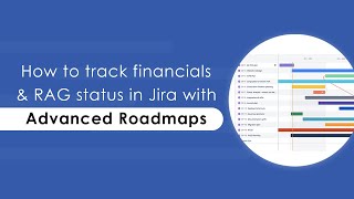 How to track financials amp RAG Status in Jira with Advanced Roadmaps [upl. by Aniluj148]