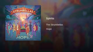 Spirits The Strumbellas [upl. by Letitia]