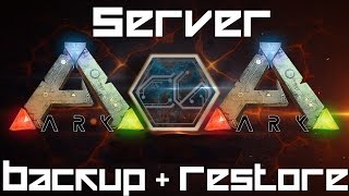 ARK Survival Evolved  Server Backups and Restore How to [upl. by Ferris]