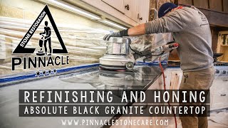 REFINISHING AND HONING ABSOLUTE BLACK GRANITE COUNTERTOP [upl. by Eed273]