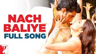 Nach Baliye Song  Bunty Aur Babli  Abhishek Bachchan Rani Mukerji  ShankarEhsaanLoy  Gulzar [upl. by Hatnamas]