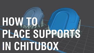 How to set and place supports in Chitubox [upl. by Annmarie]