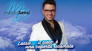 MATTEO BENSI  LassùIl cielo è una coperta ricamata Official audio [upl. by Hoffmann517]