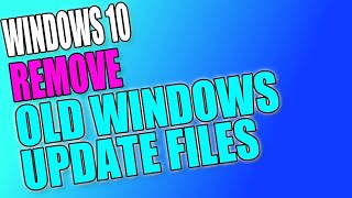 How To Remove Old Windows Updates From Your Windows 10 PC Or Laptop [upl. by Drareg]