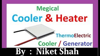 Thermoelectric Peltier  HOT amp Cold  Cooler  Power Generator  Electronic Device  Refrigerator [upl. by Nnaxor797]