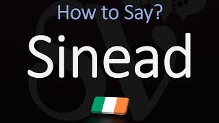 How to Pronounce Sinead CORRECTLY Irish Name Meaning amp Pronunciation [upl. by Sherwynd]