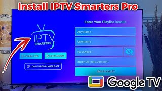 Google TV How to Download and Install IPTV Smarters Pro [upl. by Amaras110]