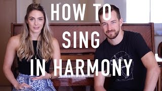 How To Sing In Harmony  Beginners Introduction [upl. by Byler]