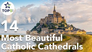 14 Most Beautiful Catholic Cathedrals and Churches in the World [upl. by Deppy787]