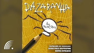 Dazaranha  As Melhores  Álbum Completo [upl. by As874]