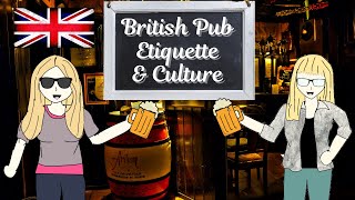 Explaining British Pub Etiquette amp Culture To Our American Friends [upl. by Plunkett19]