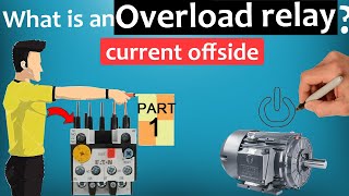 Overload Relays Explained  Part 1 [upl. by Teage]