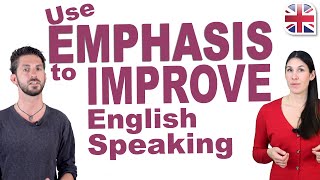 How to Add Emphasis in English  Improve Your Spoken English [upl. by Jansson]