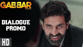 Gabbar Is Back  DIALOGUE PROMO 12  Starring Akshay Kumar  In Cinemas Now [upl. by Mariandi]