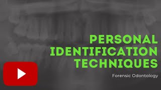 Personal Identification Techniques ft Forensic Odontology  Criminology [upl. by Liu610]