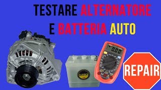 Verificare funzionamento ALTERNATORE auto [upl. by Assirak863]