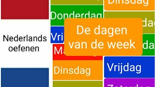 De dagen van de week days of the week  Nederlands leren  woordenschat  NT2  learn Dutch [upl. by Einnel]