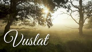 Vuslat ♫ Fon Müziği Duygusal [upl. by Blackburn]