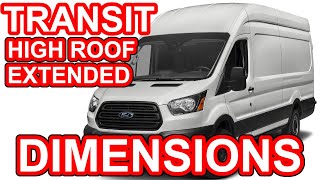 Ford Transit High Roof Extended 148 WB 350HD Dimensions [upl. by Annaerdna]