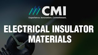 Electrical Insulator Materials [upl. by Bloxberg79]