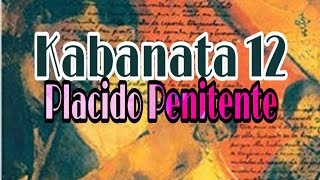 EL FILIBUSTERISMO Kabanata 12 Placido Penitente [upl. by Solegna314]