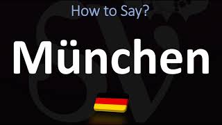 How to Pronounce München Munich [upl. by King575]