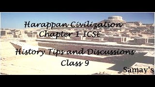 Class 9 ICSE Harappan Civilization Chapter 1 [upl. by Arbmahs]