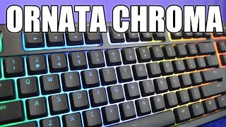 Razer Ornata Chroma Review  Mechanical Membrane Hybrid Gaming Keyboard [upl. by Ykcub]