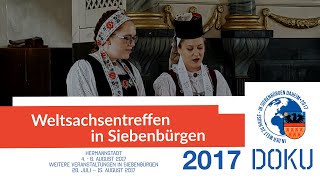 Großes Sachsentreffen 2017 in Siebenbürgen  Dokumentation [upl. by Ramed]