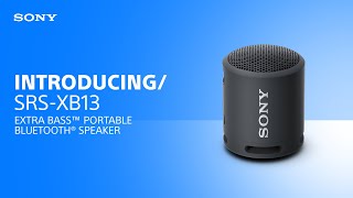 Introducing the Sony SRSXB13 EXTRA BASS™ Portable Bluetooth® Speaker [upl. by Livingstone]