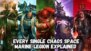 EVERY SINGLE Chaos Space Marine Legion Explained [upl. by Aubrey]