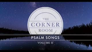 The Corner Room  quotPsalm 12quot Lyric Video [upl. by Sydney]