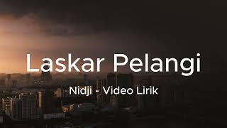 Laskar Pelangi  Nidji Lirik [upl. by Gizela287]