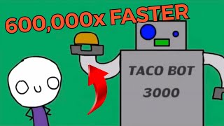 It’s Raining Tacos 10x 20x Up To 600000x FASTER [upl. by Civ]