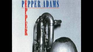 Pepper Adams — quotPepperquot Full Album 1996  bernies bootlegs [upl. by Leitman]