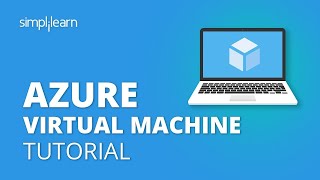 Azure Virtual Machine Tutorial  Creating A Virtual Machine In Azure  Azure Training  Simplilearn [upl. by Amalia]