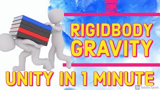 Rigidbody Gravity  Unity in 1 minute [upl. by Kieryt]